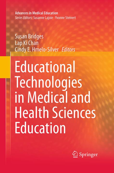 Produktbild Educational Technologies in Medical and Health Sciences Education (Cindy E. Hmelo-Silver, Lap Ki Chan, Susan Bridges, 2016)