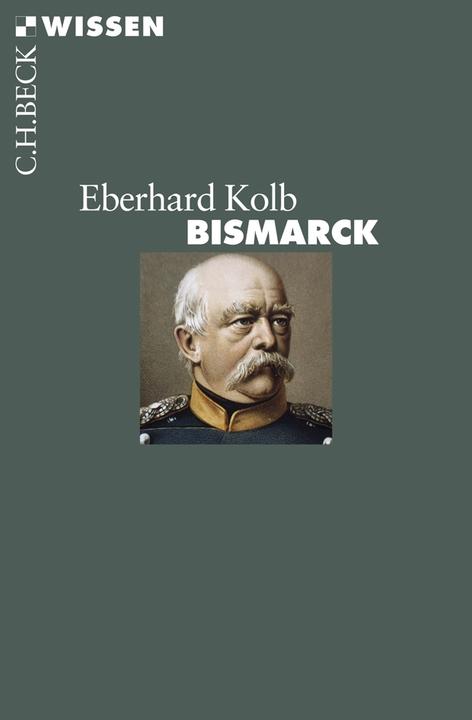 Produktbild Bismarck (Deutsch, Eberhard Kolb, 2014)