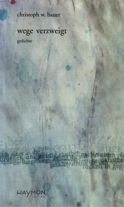 Produktbild wege verzweigt (Deutsch, Christoph W. Bauer, 2023)