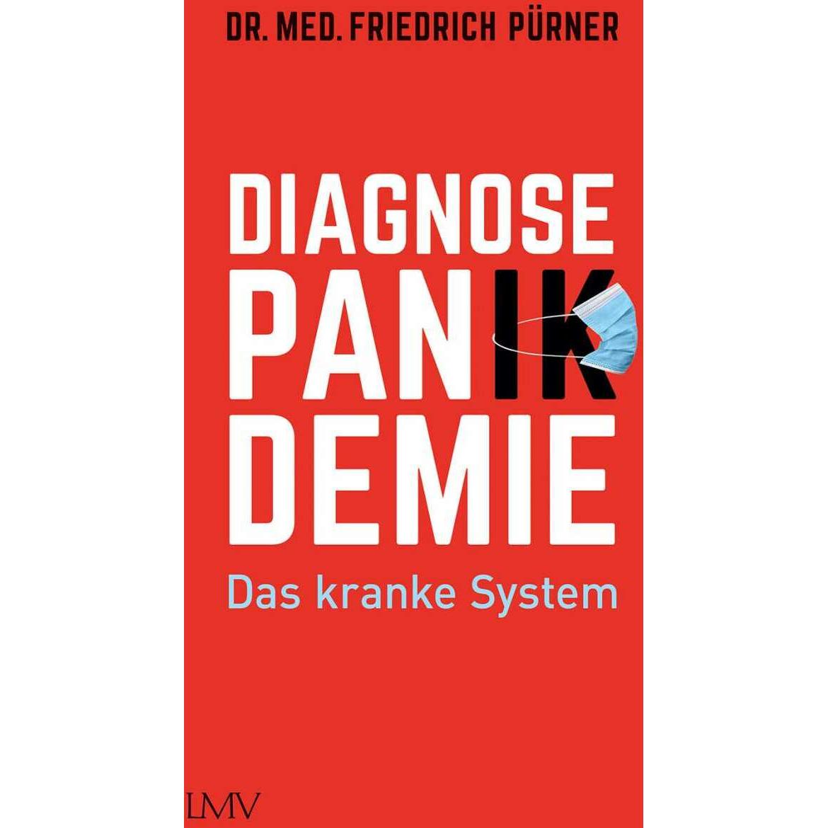 Diagnose Pan(ik)demie, Fachbücher von Friedrich Pürner