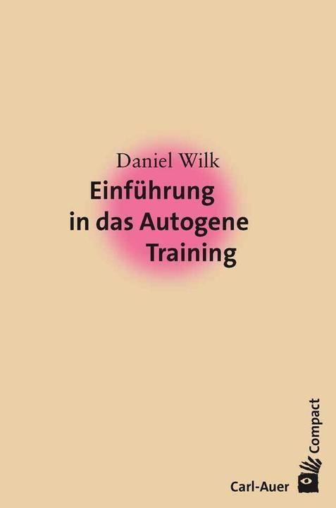 Actual product image Einführung in das autogene Training (German, Daniel Wilk, 2019)