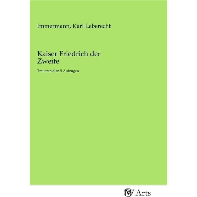 Kaiser Friedrich der Zweite, Fachbücher