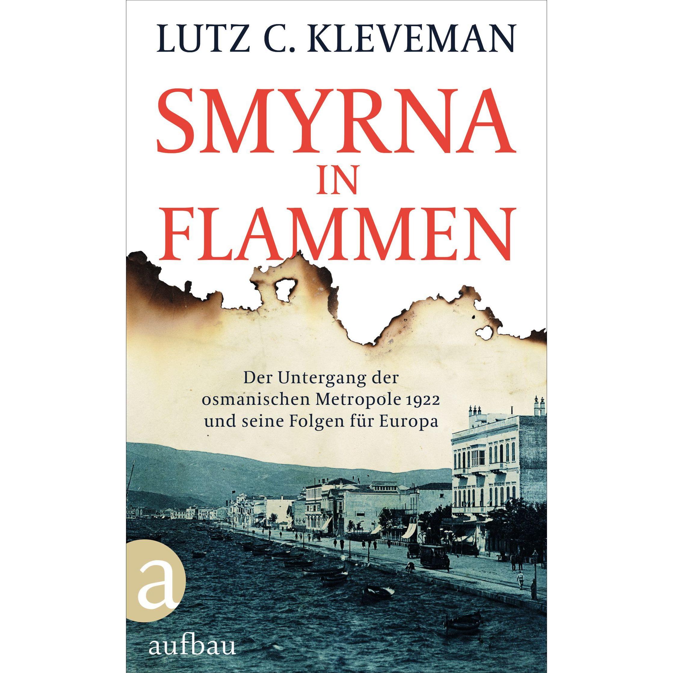 Smyrna in Flammen, Sachbücher von Lutz C. Kleveman