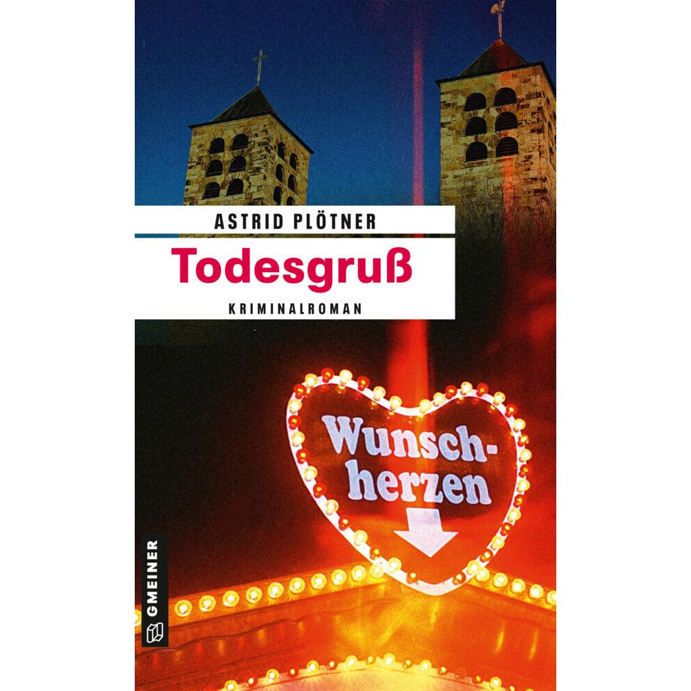Todesgruss, Belletristik von Astrid Plötner