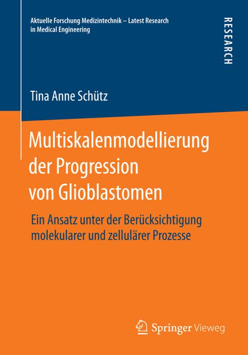 Produktbild Multiskalenmodellierung der Progression von Glioblastomen (Deutsch, Tina Anne Schütz, 2014)