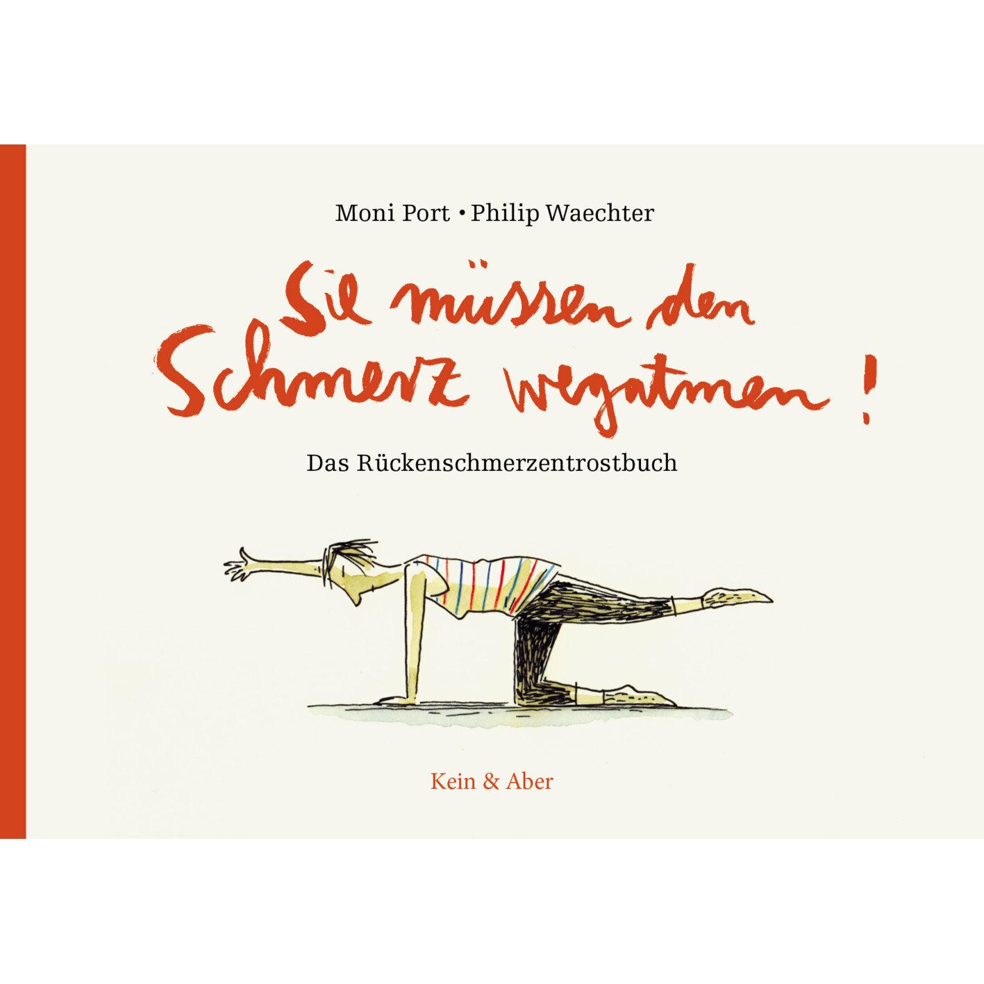 Sie müssen den Schmerz wegatmen!, Ratgeber von Moni Port