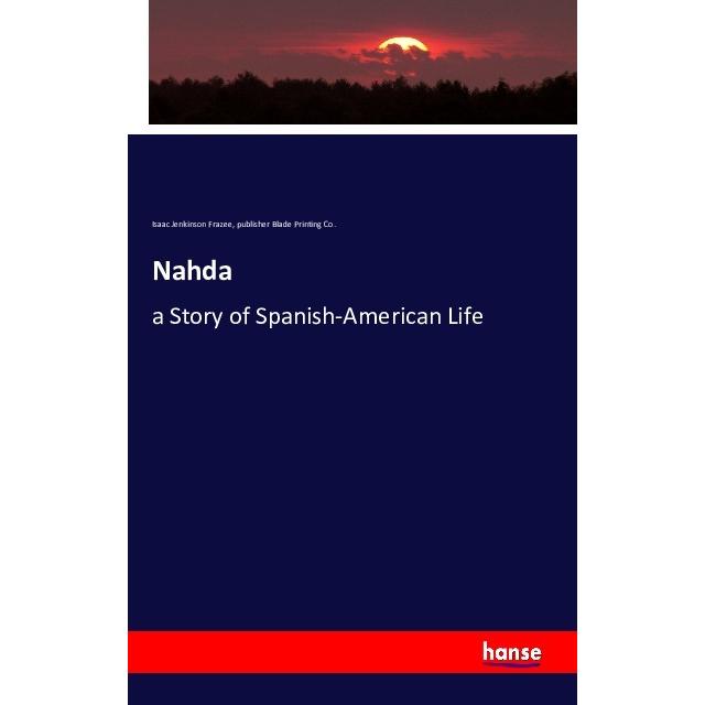 Nahda, Fachbücher von publisher Blade Printing Co., Isaac Jenkinson Frazee