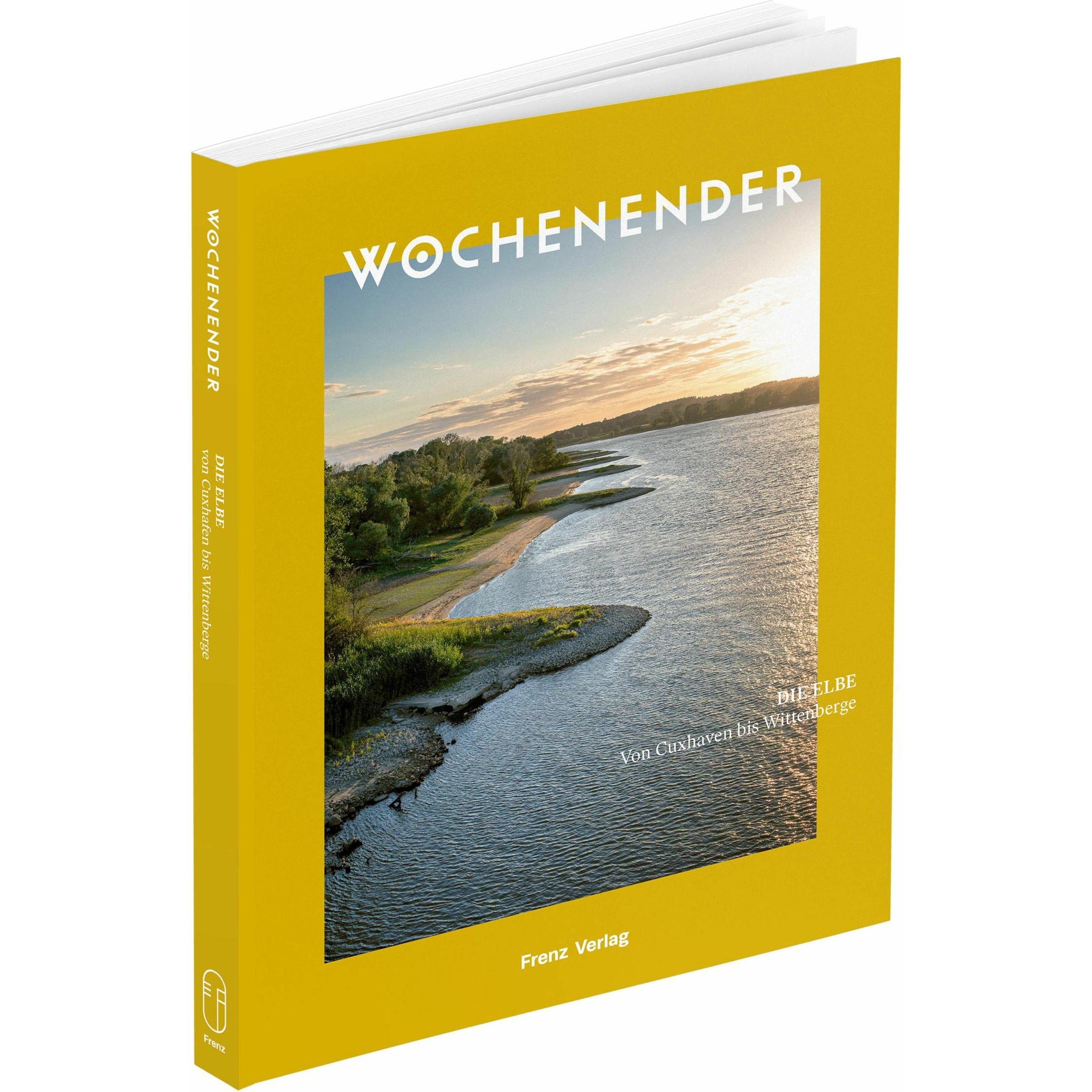 Wochenender: Die Elbe, Ratgeber von Elisabeth Frenz