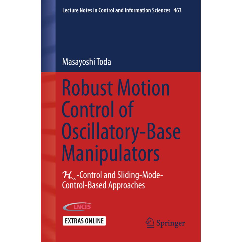 Robust Motion Control of Oscillatory-Base Manipulators, Fachbücher von Masayoshi Toda