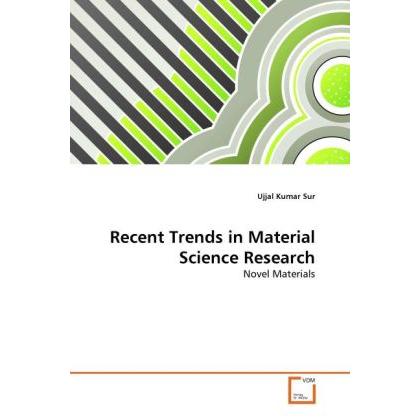 Recent Trends in Material Science Research, Fachbücher von Ujjal Kumar Sur