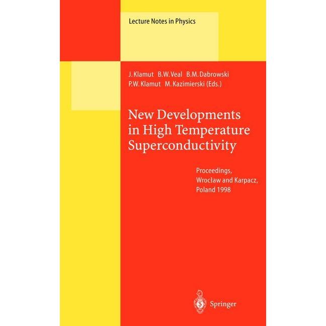 New Developments in High Temperature Superconductivity, Fachbücher von J. Klamut, B. W. Veal, M. Kazimierski, B. M. Dabr...