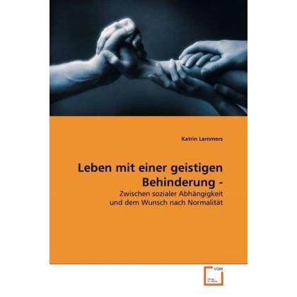 Leben mit einer geistigen Behinderung -, Fachbücher von Katrin Lammers
