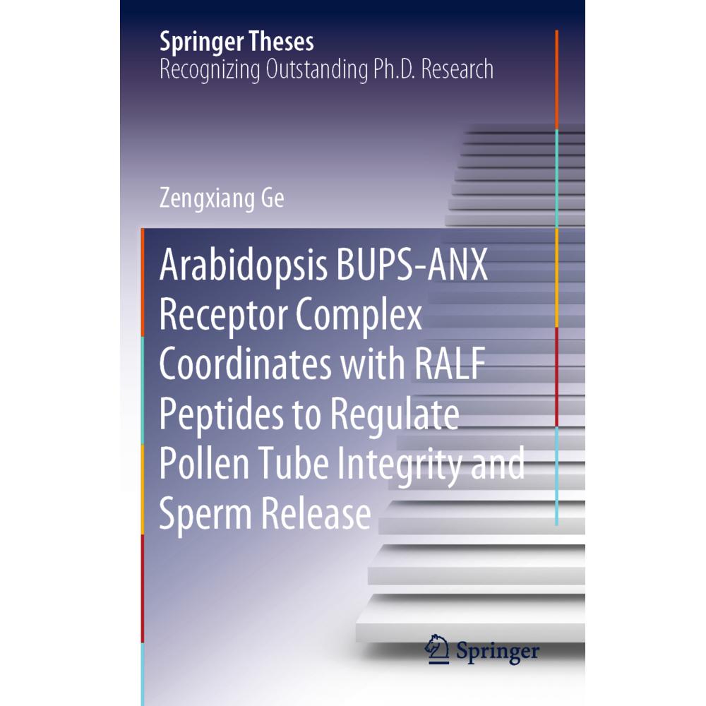 Arabidopsis BUPS-ANX Receptor Complex Coordinates with RALF Peptides to Regulate Pollen Tube Integri, Fachbücher von Zen...