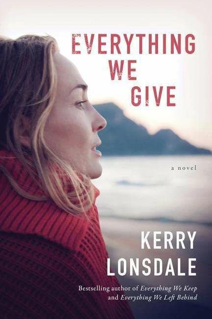 Produktbild Everything We Give (Englisch, Kerry Lonsdale, 2018)