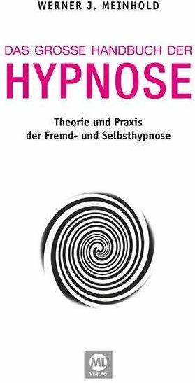Immagine prodotto Das grosse Handbuch der Hypnose (Tedesco, Werner J. Meinhold, 2015)