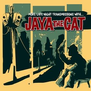 Produktbild More Late Night Transmissions With... (Jaya The Cat)