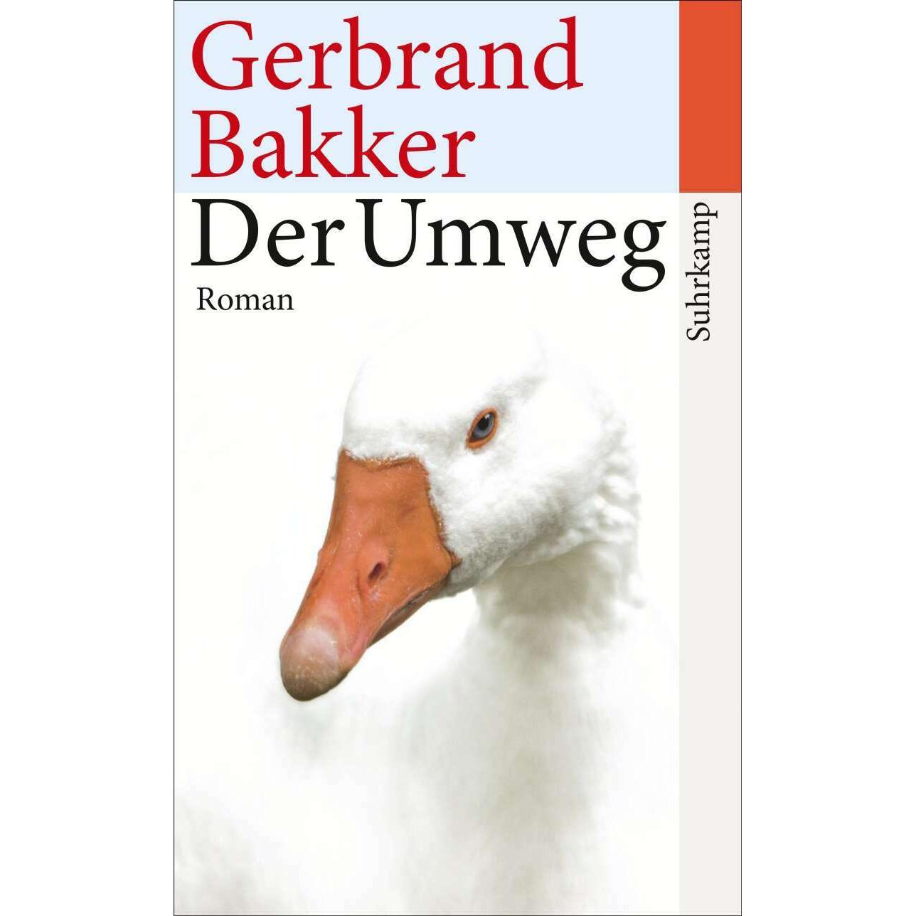 Der Umweg, Belletristik von Gerbrand Bakker