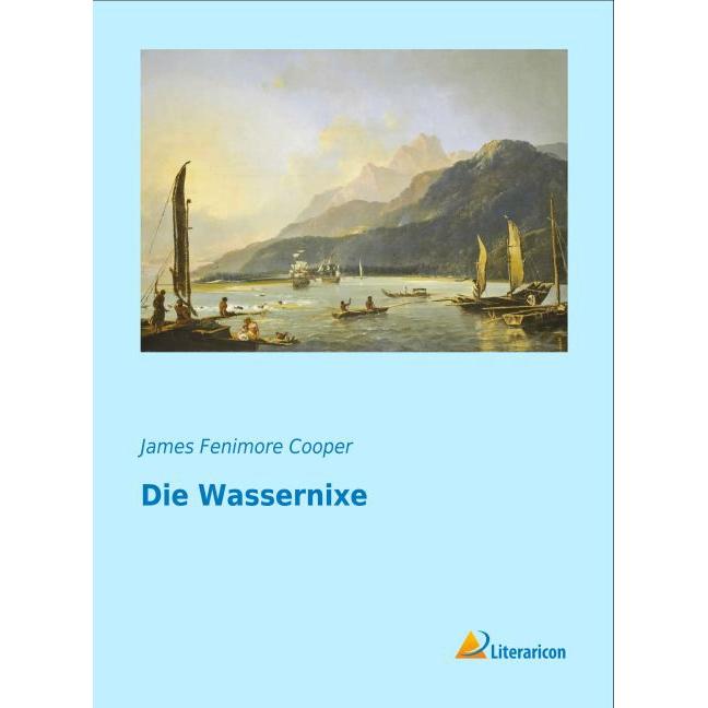 Die Wassernixe, Belletristik von James Fenimore Cooper