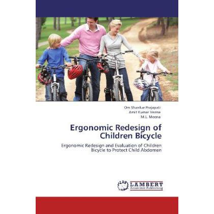 Ergonomic Redesign of Children Bicycle, Fachbücher von Om Shankar Prajapati, M. L. Meena, Amit Kumar Verma
