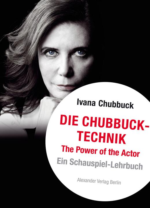 Produktbild Die Chubbuck-Technik (Deutsch, C. Hermann Wolf I, Ivana Chubbuck, Sebastian Gerold, 2017)
