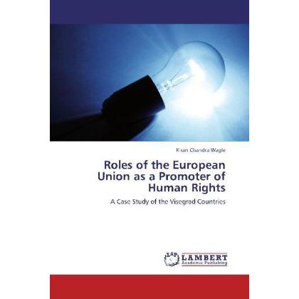 Roles of the European Union as a Promoter of Human Rights, Fachbücher