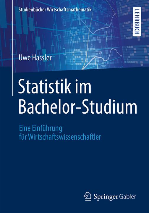 Produktbild Statistik im Bachelor-Studium (Deutsch, Uwe Hassler, 2018)