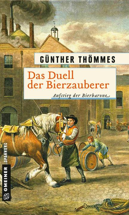 Produktbild Das Duell der Bierzauberer - Aufstieg der Bierbarone (Deutsch, Günther Thömmes, 2017)