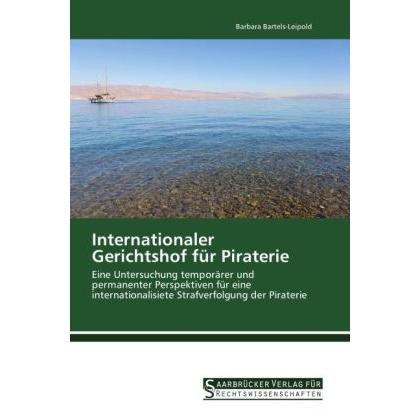 Internationaler Gerichtshof für Piraterie, Fachbücher von Barbara Bartels-Leipold
