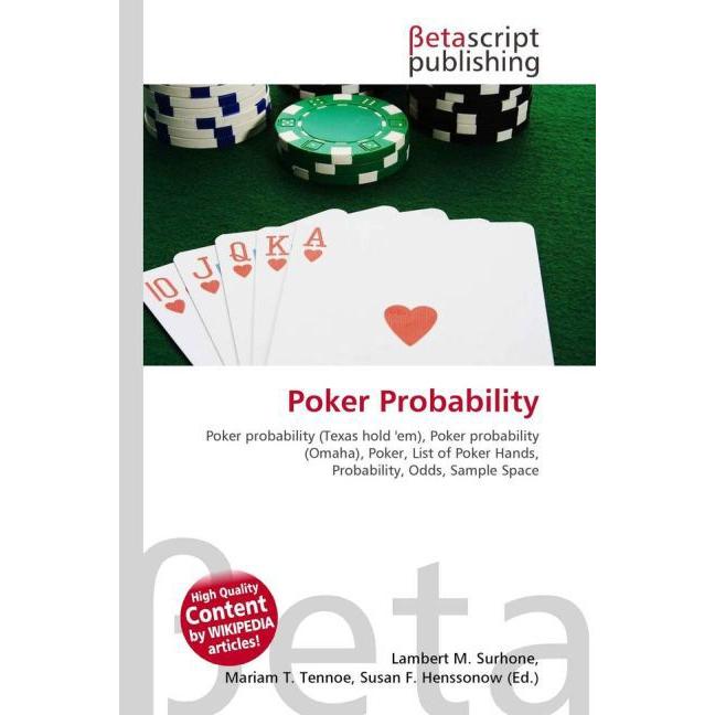 Poker Probability, Ratgeber von Lambert M. Surhone, Miriam T. Timpledon, Susan F. Marseken