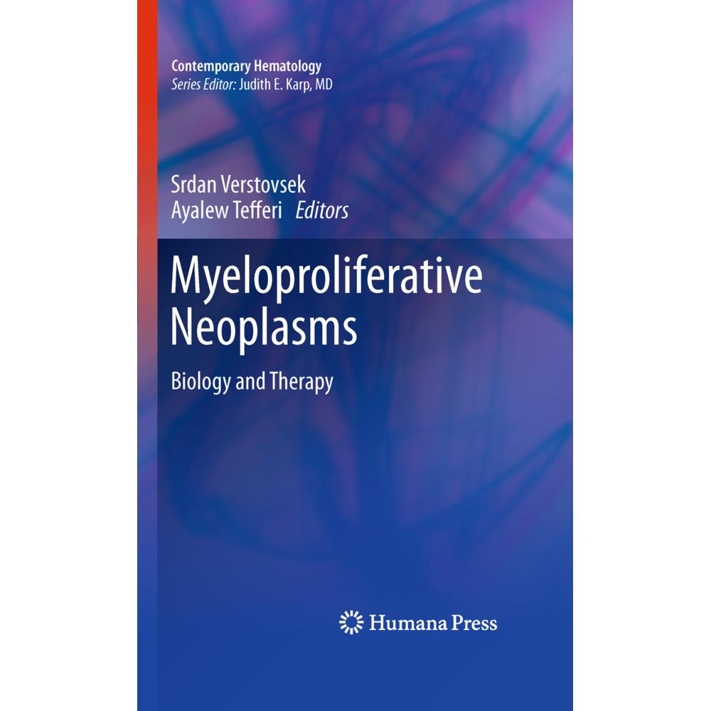 Myeloproliferative Neoplasms, Fachbücher von Ayalew Tefferi, Srdan Verstovsek