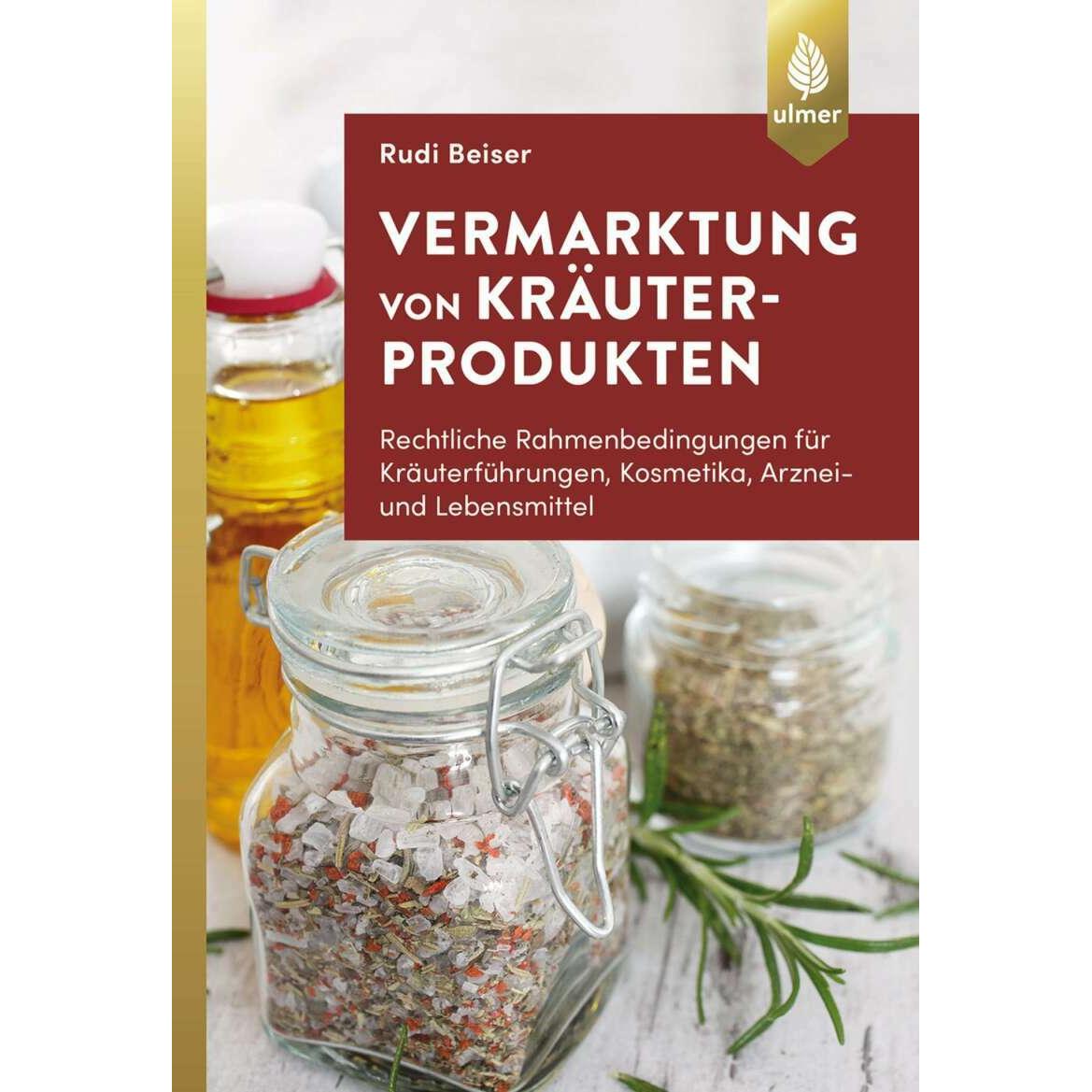 Vermarktung von Kräuterprodukten, Ratgeber von Rudi Beiser