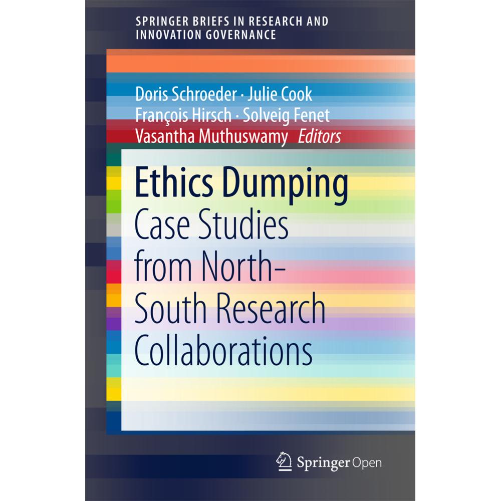Ethics Dumping, Fachbücher von Doris Schroeder, Solveig Fenet, François Hirsch, Julie Cook, Vasantha Muthuswamy