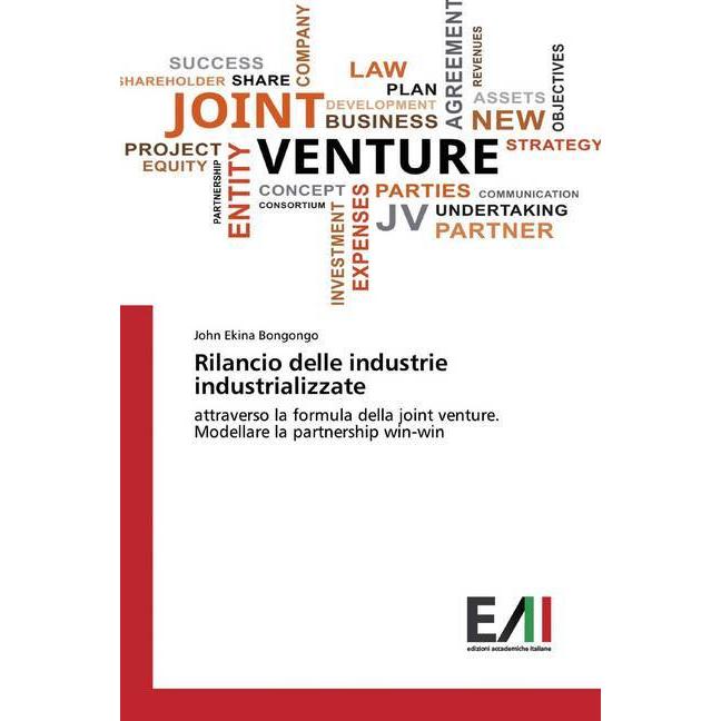 Rilancio delle industrie industrializzate, Fachbücher von John Ekina Bongongo