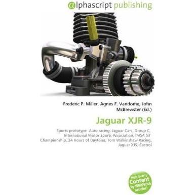 Jaguar XJR-9, Ratgeber von Agnes F. Vandome, Frederic P. Miller, John McBrewster
