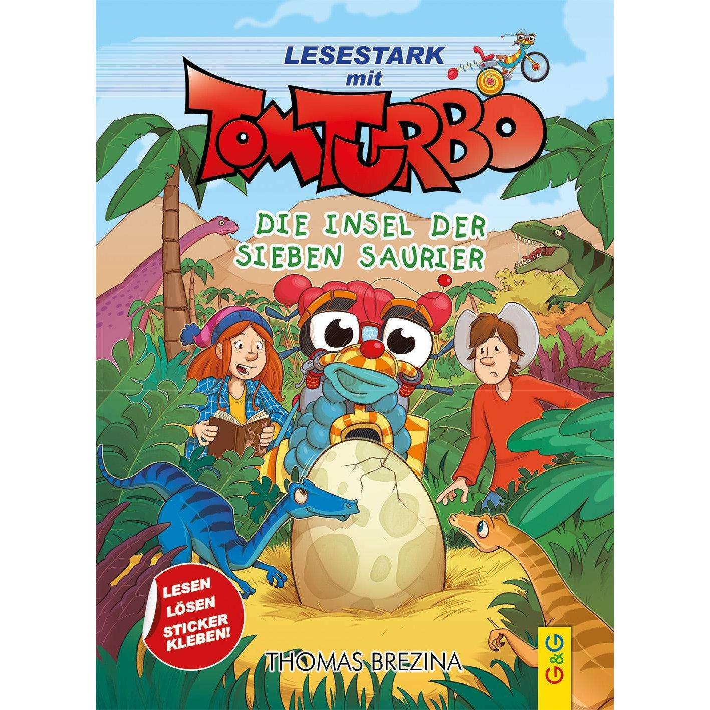Tom Turbo - Lesestark - Die Insel der sieben Saurier, Kinderbücher von Pablo Tambuscio, Gerardo Daniel Baró, Thomas Brez...