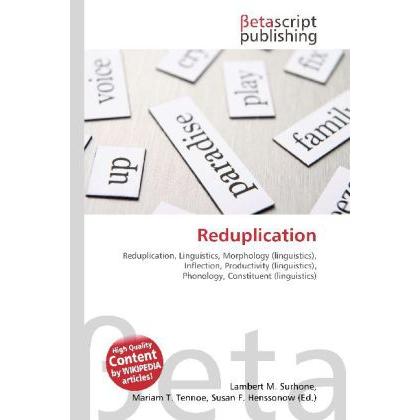 Reduplication, Fachbücher von Lambert M. Surhone, Miriam T. Timpledon, Susan F. Marseken