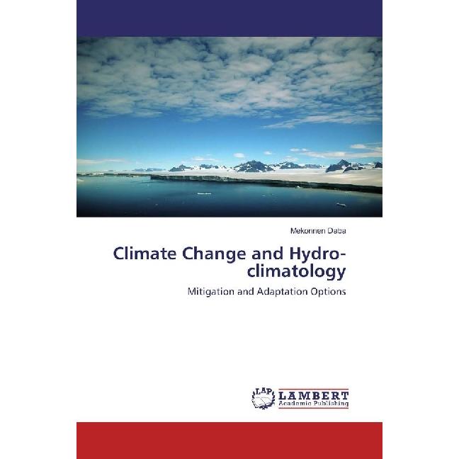 Climate Change and Hydro-climatology, Fachbücher von Mekonnen Daba