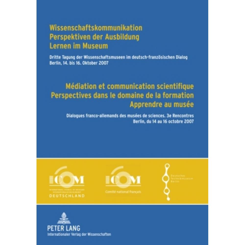 Wissenschaftskommunikation - Perspektiven der Ausbildung - Lernen im Museum - Médiation et communica, Fachbücher