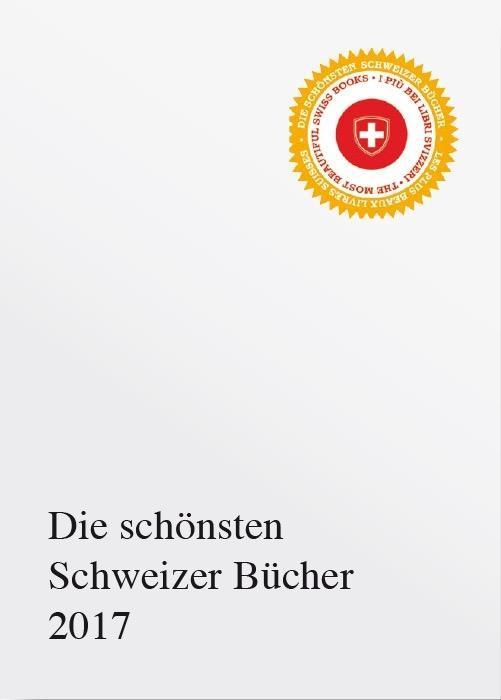 Produktbild Die schönsten Schweizer Bücher 2017 (Deutsch, Englisch, Französisch, Bundesamt für Kultur (BAK), 2018)