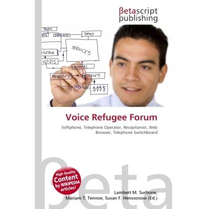 Voice Refugee Forum, Fachbücher von Lambert M. Surhone, Miriam T. Timpledon, Susan F. Marseken