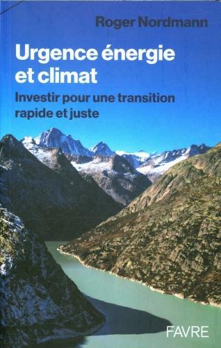 Urgence énergie et climat (Nordmann Roger, Französisch)