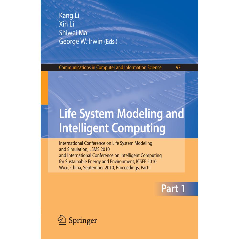 Life System Modeling and Intelligent Computing, Fachbücher von Xin Li, Kang Li, Shiwei Ma, George W. Irwin