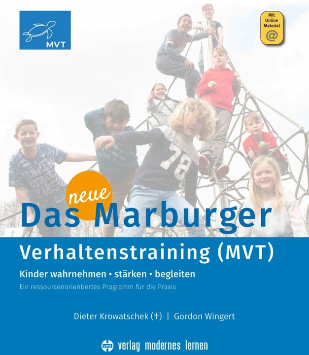 Produktbild Das neue Marburger Verhaltenstraining (MVT) (Deutsch, Gordon Wingert, Dieter Krowatschek, Sabrina Lorrig, 2019)