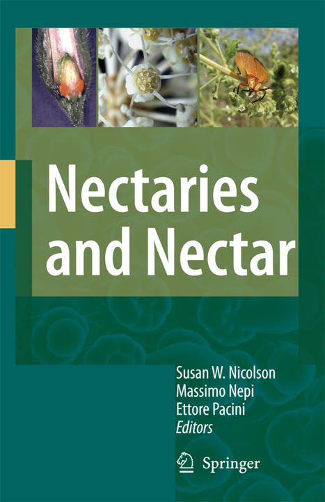 Nectaries and Nectar (Englisch, Ettore Pacini, Massimo Nepi, Susan W. Nicolson, 2010)