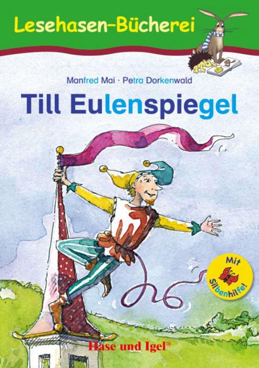 Produktbild Till Eulenspiegel / Silbenhilfe (Deutsch, Manfred Mai, Petra Dorkenwald, 2017)