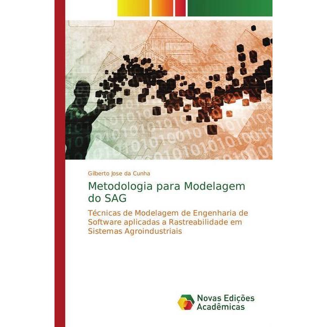 Metodologia para Modelagem do SAG, Fachbücher von Gilberto Jose da Cunha