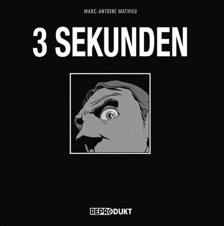 Produktbild 3 Sekunden (Deutsch, Marc-Antoine Mathieu, 2012)