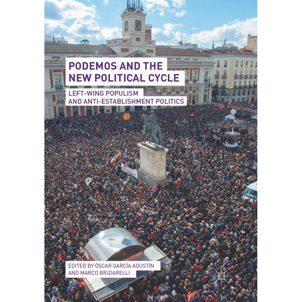 Podemos and the New Political Cycle, Fachbücher von Óscar García Agustín, Marco Briziarelli