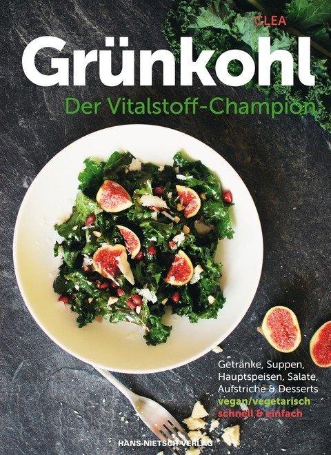 Produktbild Grünkohl - Der Vitalstoff-Champion (Deutsch, Clea, 2015)
