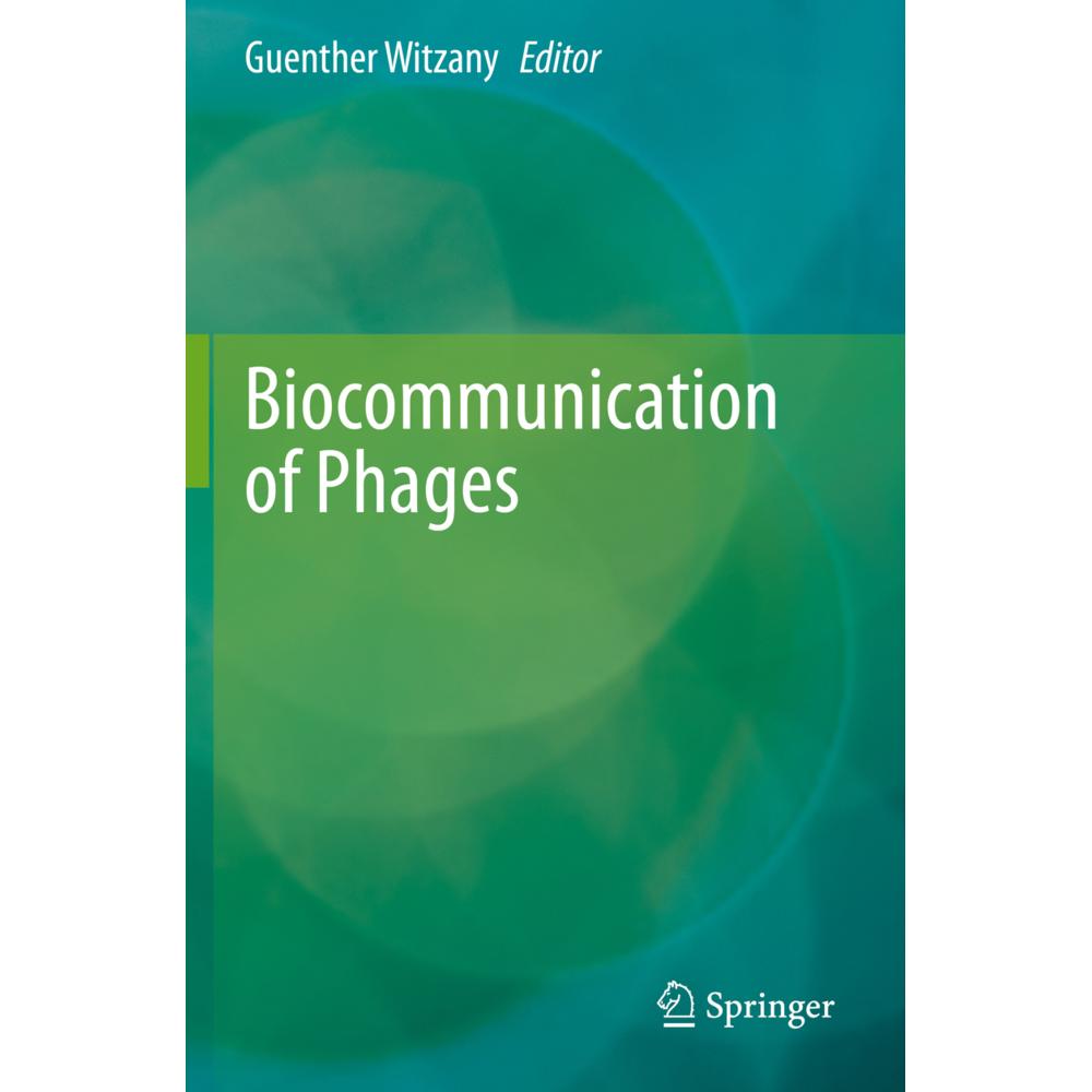 Biocommunication of Phages, Fachbücher von Guenther Witzany